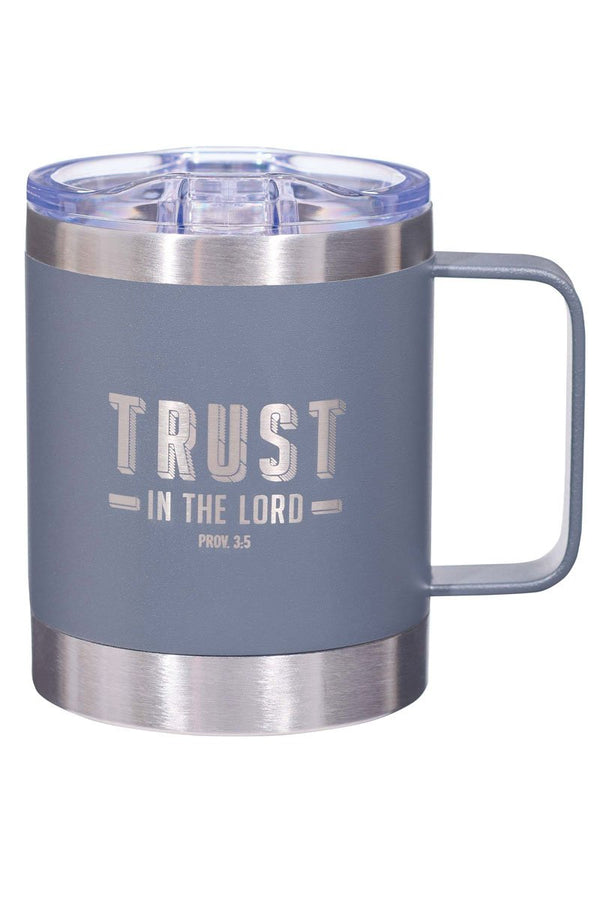 Trust In The Lord Cool Gray Stainless Steel Travel Campfire Mug